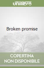 Broken promise