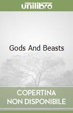 Gods And Beasts libro