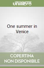 One summer in Venice libro