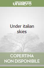 Under italian skies libro