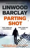 Parting Shot libro di BARCLAY LINWOOD