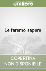 Le faremo sapere
