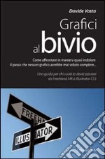 Grafici al bivio libro