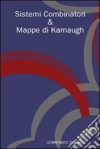 Sistemi combinatori & mappe di Karnaugh