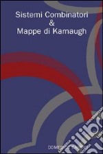 Sistemi combinatori & mappe di Karnaugh