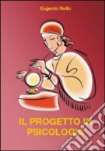 Il progetto in psicologia libro