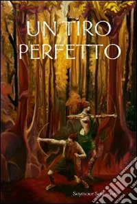 Un tiro perfetto