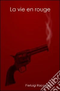 La vie en rouge