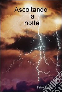 Ascoltando la notte