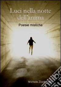 Luci nella notte dell'anima libro