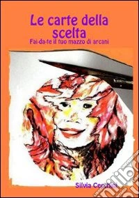 Le carte della scelta