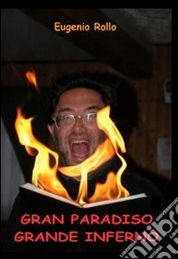 Gran Paradiso grande inferno