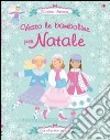 Vesto le bamboline per Natale. Ediz. illustrata libro