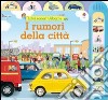 I Rumori della città libro