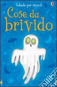 Cose da brivido. Con gadget libro