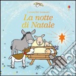 La notte di Natale. Ediz. illustrata