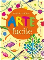 Arte facile. Ediz. illustrata libro