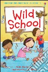 Wild school libro