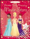 Sticker dolly dressing. Movie stars. Con adesivi. Ediz. illustrata libro