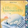 Il libro della buonanotte. Ediz. illustrata libro