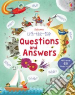 Lift-the-flap. Questions and answers. Ediz. a colori libro