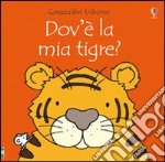 Dov'è la mia tigre? libro