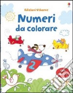 Numeri da colorare. Con stickers. Ediz. illustrata libro