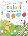 Colori da colorare. Con stickers libro