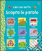 Scopro le parole. Ediz. illustrata