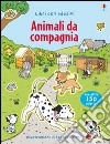 Animali da compagnia. Con adesivi. Ediz. illustrata libro