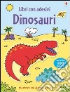 Dinosauri. Ediz. illustrata libro