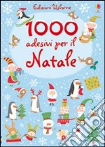 1000 adesivi per il Natale. Ediz. illustrata libro