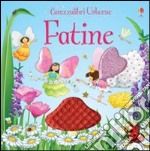 Fatine. Ediz. illustrata libro