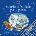 Storie di Natale per i piccini. Ediz. illustrata libro