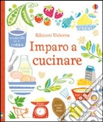 Imparo a cucinare. Ediz. illustrata libro