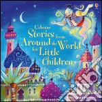 Stories from around the world for little children libro