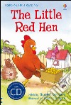 The little red hen. Con CD libro