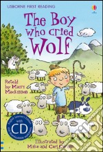 The boy who cried wolf. Level 3. Con CD Audio libro