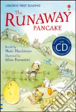 The Runaway Pancake. Con CD Audio libro