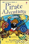 Pirate adventures. Con CD Audio libro
