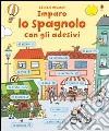 Imparo spagnolo. Con adesivi libro