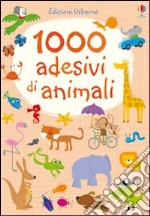 1000 adesivi di animali. Ediz. illustrata libro