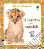 Il libretto dei cuccioli libro