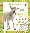 Il libretto dei cuccioli della fattoria libro