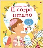 Il corpo umano. Ediz. illustrata libro usato