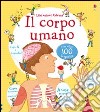 Il corpo umano. Ediz. illustrata libro