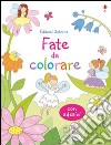 Fate da colorare. Con adesivi. Ediz. illustrata libro