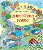 La macchina rossa. Ediz. illustrata libro