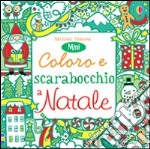 Coloro e scarabocchio a Natale. Mini. Ediz. illustrata libro