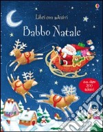 Babbo Natale. Con adesivi. Ediz. illustrata libro